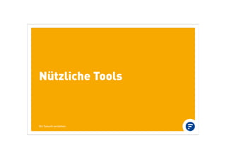Nützliche Tools
Die Zukunft verstehen.
 