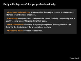 Understand the tasks Decide what set of tasks to support