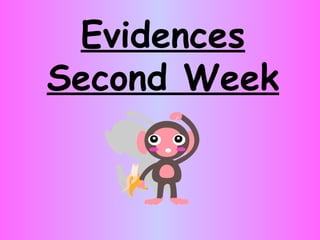 Evidences Second Week 