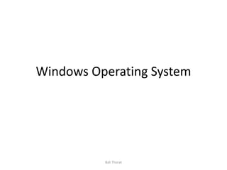 2 windows operating system | PPT