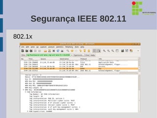 Segurança IEEE 802.11
802.1x
 