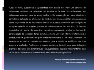 Mudança! – a BE deixa de ser um espaço que organiza e disponibiliza recursos, para ser um espaço que participa, interage e dinamiza com a escola diferentes projectos e actividades.… mudançaessa que  levará a BE a transformar-se…Num espaço de acesso -  adaptado ao horário da escola e em acesso online 24h.