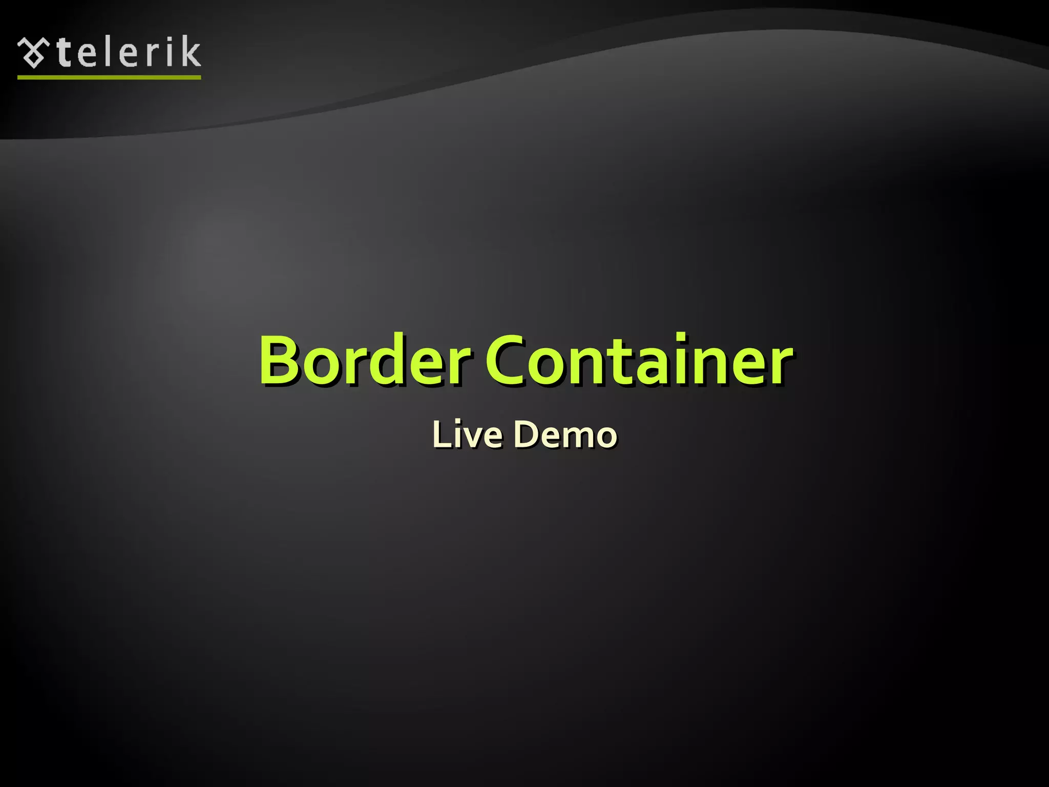 Border Container Live Demo 