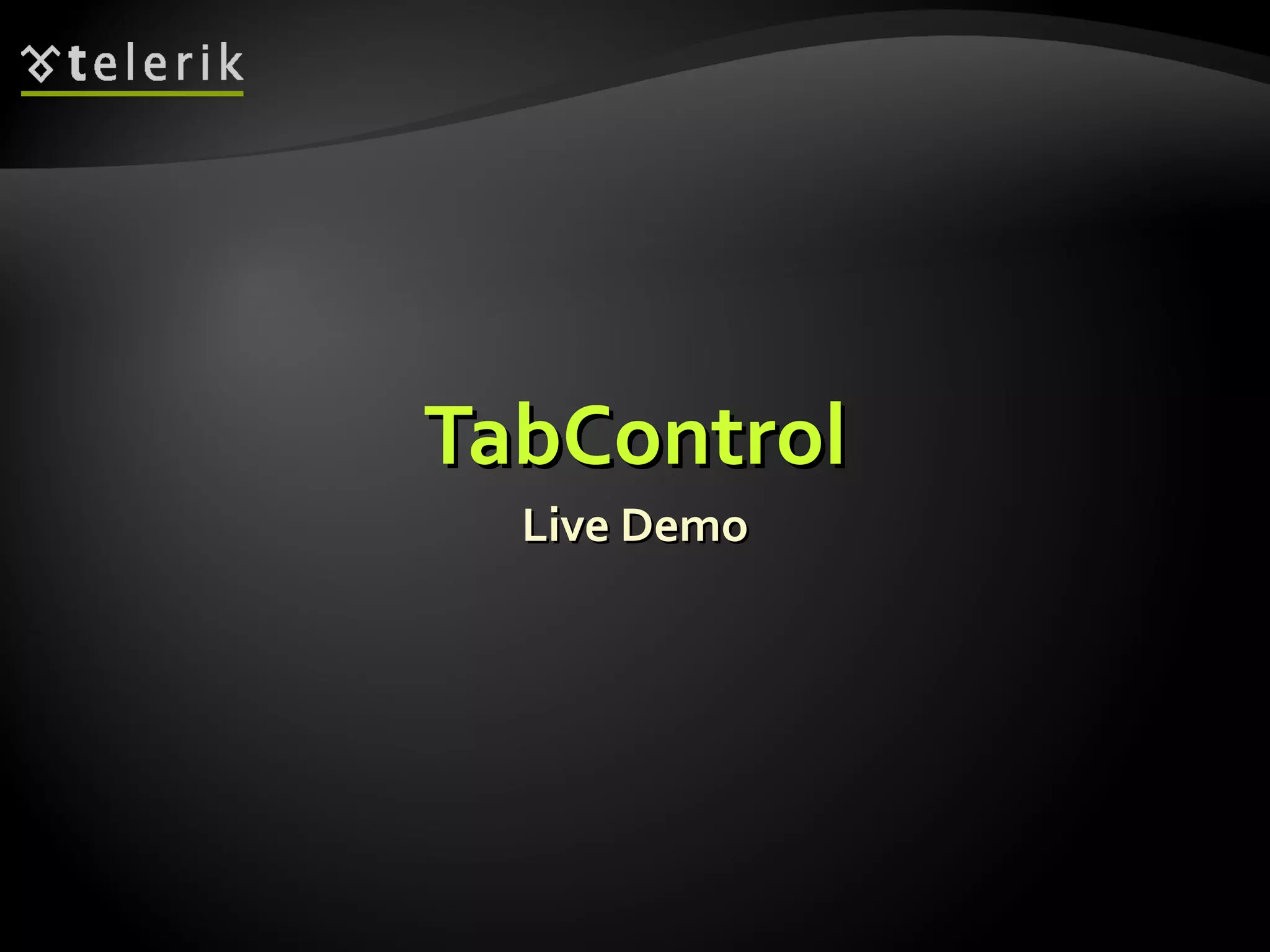 TabControl Live Demo 