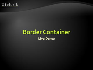 Border Container Live Demo 