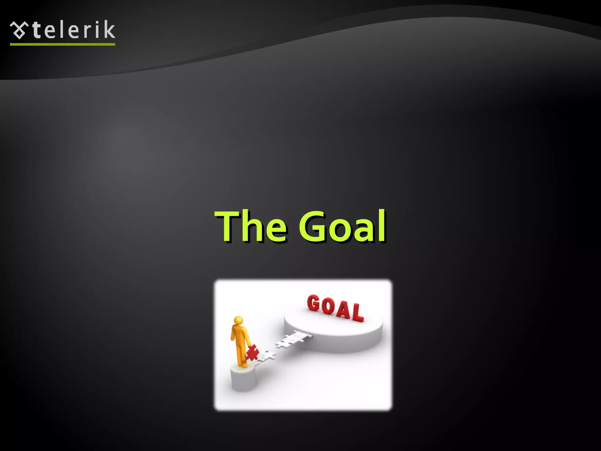The Goal 