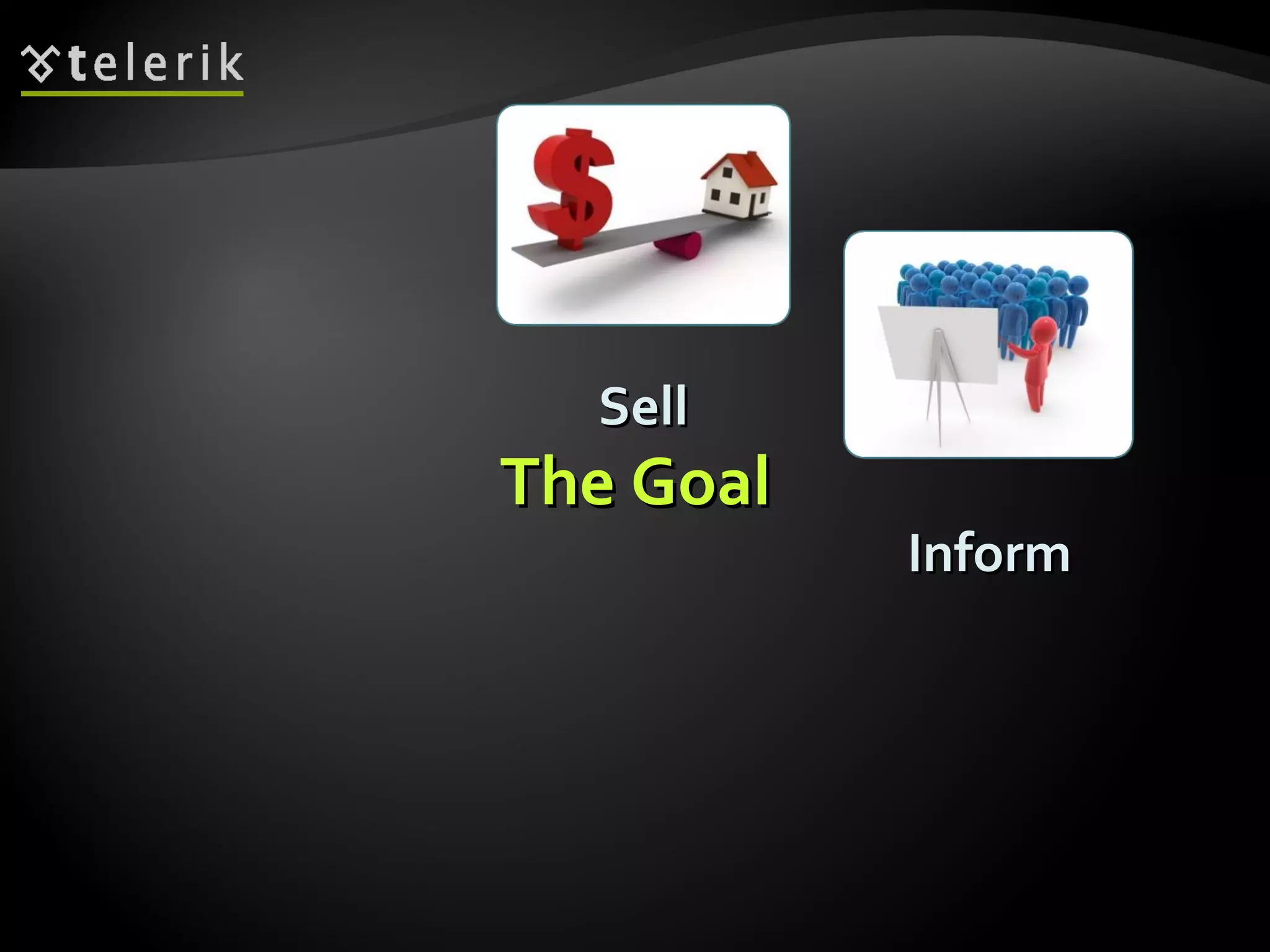 Inform Sell The Goal 