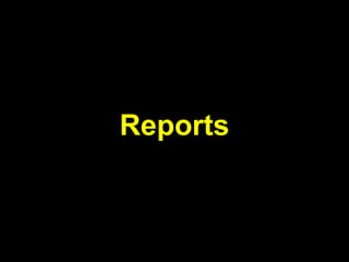 Reports
 