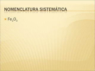 Fe 2 O 3 