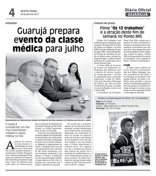 4   sexta-feira
                    20 de abril de 2012
                                                                                                                                                      Diário Oficial
                                                                                                                                                       GUARUJÁ
simpósio                                                                                                        cinema de graça

                                                                                                                       Filme “Os 12 trabalhos”
                 Guarujá prepara                                                                                       é a atração deste fim de
                                                                                                                         semana no Ponto MIS
                evento da classe                                                                                    O filme “Os 12 trabalhos” será
                                                                                                                exibido de graça à população hoje,
                                                                                                                                                     Odair Dias Filho, aponta que o
                                                                                                                                                     objetivo da Film Commission é



                médica para julho
                                                                                                                amanhã e domingo (22) no Ponto       fomentar a produção audiovisual,
                                                                                                                do Museu da Imagem e do Som          qualificar os moradores para este
                                                                                                                (MIS) Guarujá (Anfiteatro Ferreira   mercado e abrir espaços para salas
                                                                                                                Sampaio, 800 – Jardim Maravilha,     de cinema públicas. Odair explica
                                                                                                                em Vicente de Carvalho). Na ses-     que, a partir de agora, o Ponto
                                                                                                                são de sábado, após a exibição do    MIS terá programação fixa aberta
Pedro Rezende




                                                                                                                longa-metragem, o público poderá     à comunidade, com a exibição de
                                                                                                                participar de um bate-papo com o     filmes e oficinas de qualificação.
                                                                                                                diretor Ricardo Elias.
                                                                                                                    O Ponto MIS do Governo           O filme
                                                                                                                do Estado foi implantado no              A trama conta a história do
                                                                                                                Município pela Prefeitura, com       jovem Heracles (interpretado
                                                                                                                o objetivo de oferecer sessões       pelo ator Sidney Santiago), que
                                                                                                                de cinema gratuitas e oficinas       vive na periferia de São Paulo e
                                                                                                                de qualificação para a produção      foi internado na Fundação Casa
                                                                                                                audiovisual. A ação foi viabili-     (antiga Febem). Ele passa a tra-
                                                                                                                zada pela Secretaria Municipal       balhar como motoboy e precisa
                                                                                                                de Cultura, por meio da Film         realizar 12 tarefas pela capital pau-
                                                                                                                Commission Guarujá. A Cidade         lista para passar na experiência. O
                                                                                                                é a única da Região a contar com     longa-metragem traz para os dias
                                                                                                                o Ponto MIS.                         atuais na maior metrópole do País
                                                                                                                    O presidente da Comissão,        o mito grego de Hércules.

                                                                                                                    Confira a programação do filme “Os 12 trabalhos”
                                                                                                                  Hoje, às 21 horas
                                                                                                                  Amanhã, às 19 horas
                                                                                                                  20h30 – Bate-papo com o diretor Ricardo Elias
                                                                                                                  Domingo (22), às 20 horas




Representantes da Federação das Unimeds do Estado de São Paulo estiveram na Prefeitura para discutir o evento

O Suesp é                              para a realização do Simpósio das       De acordo com o secretário-
                                       Unimeds do Estado de São Paulo       adjunto de Coordenação Gover-
                                                                                                                                Reprodução




considerado um dos                     (Suesp), no Sofitel Jequitimar,      namental, o evento contribui para
mais importantes                       entre os dias 4 e 8 de julho.        que a Cidade tenha, em sua baixa
voltados à classe                          O encontro foi conduzido pelo    temporada, um crescimento no
                                       secretário-adjunto de Coordenação    setor de turismo de negócios,
médica no País                         Governamental, que recebeu Isaac     tendo em vista que o participante




A
                                       e o diretor de Gestão e Marketing    de um Simpósio como este não
             política de valoriza-     da Fesp, Cícero da Silva Montei-     vem sozinho e traz sua família
             ção das pessoas e a       ro. Segundo os organizadores do      para a Cidade, fomentando o
             credibilidade do atual    evento, o Simpósio atrai cerca de    comércio local. “É o segundo
             Governo Municipal         mil representantes das Unimeds       ano que a Unimed nos procura
têm atraído grandes empresas e         de São Paulo, juntamente com         para realizar este evento. Isto é
eventos para a Cidade. Na quarta-      seus familiares, totalizando 2 mil   resultado da credibilidade que a    A trama conta a
feira, o diretor presidente da Fede-   pessoas. O Suesp é considerado       atual Administração mostra no       história do jovem
ração das Unimeds do Estado de         um dos mais importantes voltados     gerenciamento do Município,         Heracles, que
São Paulo (Fesp), Humberto Jorge                                                                                vive na periferia
                                       à classe médica no País. Este é o    tendo em vista que existem outras   de São Paulo e
Isaac, esteve na Prefeitura para       segundo ano consecutivo que o        cidades de São Paulo que pode-      foi internado na
pedir apoio da Administração           evento é realizado em Guarujá.       riam recebê-lo”, explica.           Fundação Casa
 