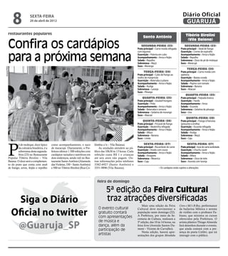 8               sexta-feira
                              20 de abril de 2012
                                                                                                                                                                          Diário Oficial
                                                                                                                                                                           GUARUJÁ
          restaurantes populares                                                                                                                                             Tibério Birolini
                                                                                                                                Santo Antônio

          Confira os cardápios
                                                                                                                                                                              (Vila Baiana)
                                                                                                                              Segunda-feira (23)                           Segunda-feira (23)
                                                                                                                           Prato principal – Carne moída refogada       Prato principal – Steak de frango



          para a próxima semana
                                                                                                                           com legumes                                  Guarnição – Creme de espinafre
                                                                                                                           Guarnição – Polenta em cubo                  Acompanhamento – Arroz e feijão
                                                                                                                           Acompanhamento – Arroz e feijão              Salada – Repolho
                                                                                                                           Salada – Repolho                             Sobremesa – Doce de pé de moleque
                                                                                                                           Sobremesa – Maçã                             Suco – Maracujá
                                                                                                                           Suco – Morango
Arquivo/PMG




                                                                                                                                                                              Terça-feira (24)
                                                                                                                                 Terça-feira (24)                       Prato principal – Carne moída com
                                                                                                                           Prato principal – Cubo de frango ao          azeitona
                                                                                                                           molho de manjericão                          Guarnição – Batata corada
                                                                                                                           Guarnição – Beterraba à juliane              Acompanhamento – Arroz e feijão
                                                                                                                           Acompanhamento – Arroz e feijão              Salada – Pepino com tomate
                                                                                                                           Salada – Acelga                              Sobremesa – Banana
                                                                                                                           Sobremesa – Laranja                          Suco – Abacaxi
                                                                                                                           Suco – Pêssego
                                                                                                                                                                            Quarta-feira (25)
                                                                                                                               Quarta-feira (25)                        Prato principal – Feijoada branca
                                                                                                                           Prato principal – Goulash húngaro            Guarnição – Farofa
                                                                                                                           Guarnição – Pirão                            Acompanhamento – Arroz
                                                                                                                           Acompanhamento – Arroz e feijão              Salada – Escarola
                                                                                                                           Salada – Beterraba e cenoura                 Sobremesa – Gelatina de pêssego
                                                                                                                           Sobremesa – Gelatina de morango              Suco – Uva
                                                                                                                           Suco – Abacaxi
                                                                                                                                                                             Quinta-feira (26)
                                                                                                                                Quinta-feira (26)                       Prato principal – Frango à francesa
                                                                                                                           Prato principal – Fricassê de frango         (presunto e ervilha)
                                                                                                                           Guarnição – Abobrinha refogada               Guarnição – Escarola refogada
                                                                                                                           Acompanhamento – Arroz e feijão              Acompanhamento – Arroz e feijão
                                                                                                                           Salada – Alface                              Salada – Acelga
                                                                                                                           Sobremesa – Banana                           Sobremesa – Maçã
                                                                                                                           Suco – Limão                                 Suco – Caju




          P
                  é de moleque, doce típico      como acompanhamento, e suco           lômbia s/n – Vila Baiana).                Sexta-feira (27)                             Sexta-feira (27)
                  da culinária brasileira, é a   de maracujá. Diariamente, a Pre-          As unidades atendem ao pú-      Prato principal – Rocambole de carne         Prato principal – Iscas de carne acebolada
                                                                                                                           Guarnição – Virado com couve                 Guarnição – Chuchu sauté
                  sobremesa desta segunda-       feitura oferece 1.500 refeições com   blico das 10h30 às 13 horas. Cada   Acompanhamento – Arroz e feijão              Acompanhamento – Arroz e feijão
                  feira (23) no Restaurante      cardápios variados e nutritivos em    refeição custa R$ 1 e crianças      Salada – Vinagrete                           Salada – Alface
          Popular Tibério Birolini – Vila        dois endereços, sendo mil no Res-     até seis anos não pagam. Ou-        Sobremesa – Mexerica                         Sobremesa – Doce de leite
          Baiana. O doce será o complemen-       taurante Santo Antônio (Alameda       tras informações pelos telefones    Suco – Caju                                  Suco – Acerola com laranja
          to do prato que conta com steak        das Violetas, 330 – Santo Antônio)    3382-6927 (Santo Antônio) e
          de frango, arroz, feijão e repolho     e 500 no Tibério Birolini (Rua Co-    3351-9896 (Vila Baiana).                                  • Os cardápios estão sujeitos a alterações




                                                                                         feira de domingo

                                                                                                5ª edição da Feira Cultural
                Siga o Diário                                                                   traz atrações diversificadas
                                                                                                                               Mais uma edição da Feira               Crew e Mc’s B-Boy, performance


              Oficial no twitter
                                                                                          O evento cultural                Cultural deve movimentar a                 da bailarina Mônica e seresta
                                                                                          gratuito contará                 população neste domingo (22).              de violões com o professor Fa-
                                                                                          com apresentações                A Prefeitura, por meio da Se-              biano, que ministra os cursos
                                                                                                                           cretaria de Cultura, realizará a           oferecidos pela Prefeitura. O


               @Guaruja_SP
                                                                                          de música e                      5ª edição, das 10 às 14 horas, na          artista plástico Thiago Almeida
                                                                                          dança, além da                   feira livre (Avenida Santos Du-            fará desenhos durante o evento,
                                                                                          participação de                  mont – Vicente de Carvalho).               que ainda contará com a pre-
                                                                                                                               Nesta edição, haverá apre-             sença do poeta Colibri, que irá
                                                                                          artistas                         sentações dos grupos Monduba               interagir com o público.
 