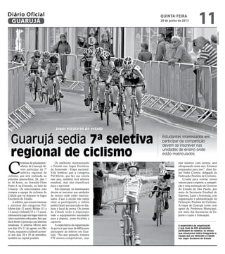 jogos escolares do estado
Guarujá sedia 7ª seletiva
regional de ciclismo
Estudantes interessados em
participar da competiç...