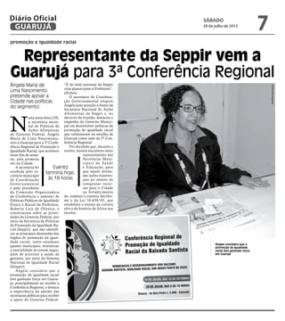 promoção e igualdade racial
Representante da Seppir vem a
Guarujá para 3ª Conferência Regional
Ângela Maria de
Lima Nascim...