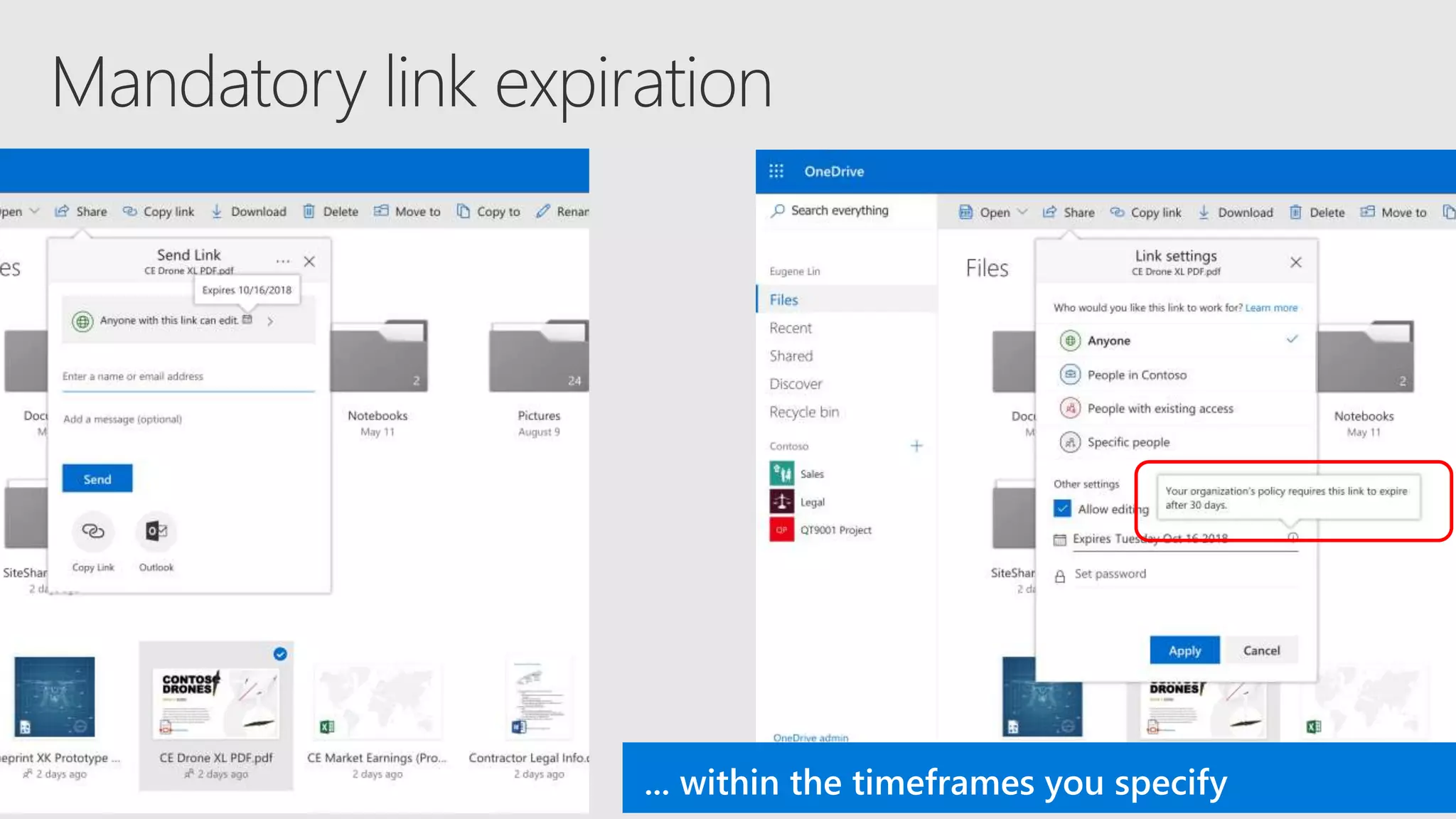 ... within the timeframes you specify
 
