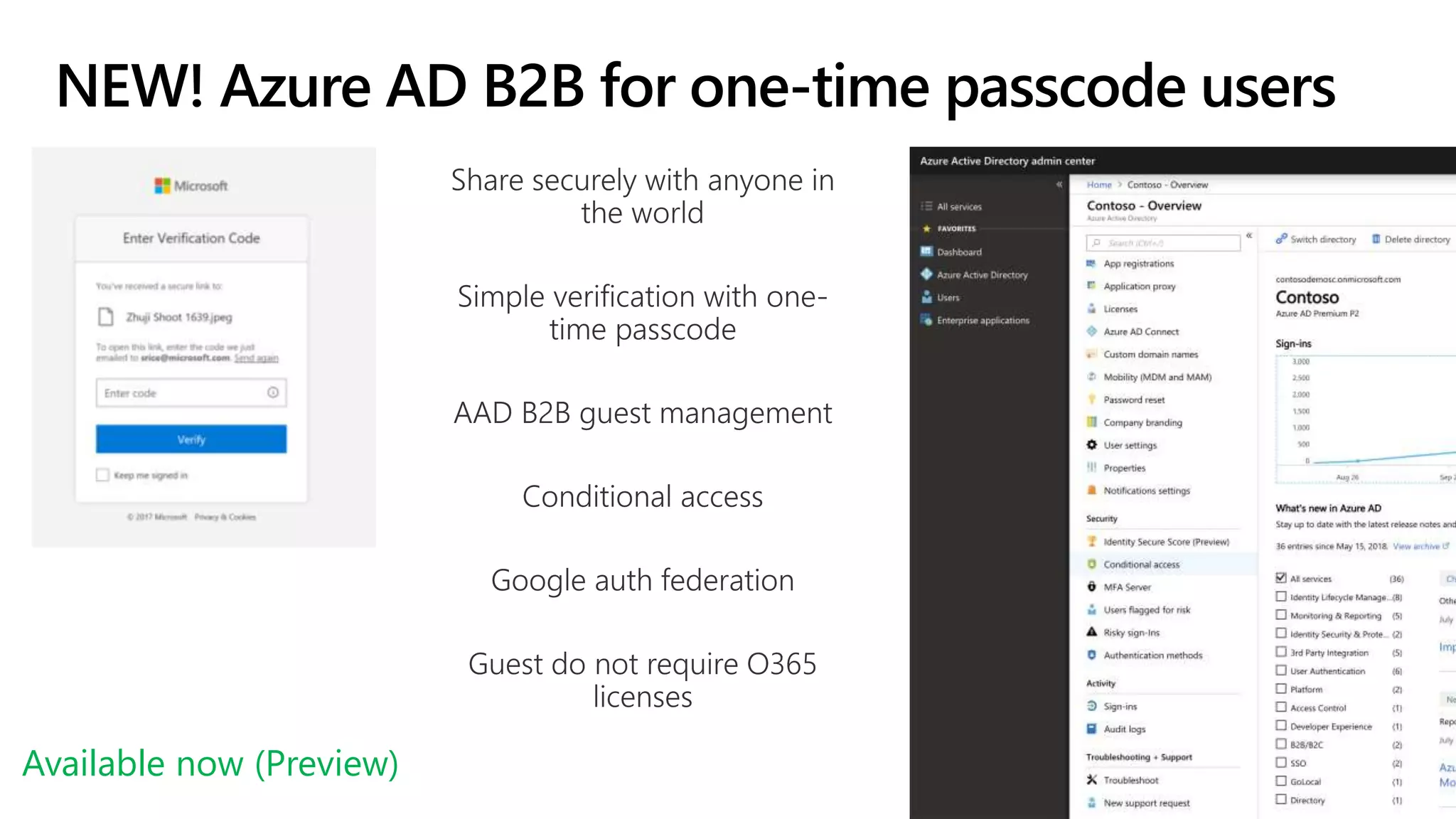 NEW! Azure AD B2B for one-time passcode users
Available now (Preview)
 