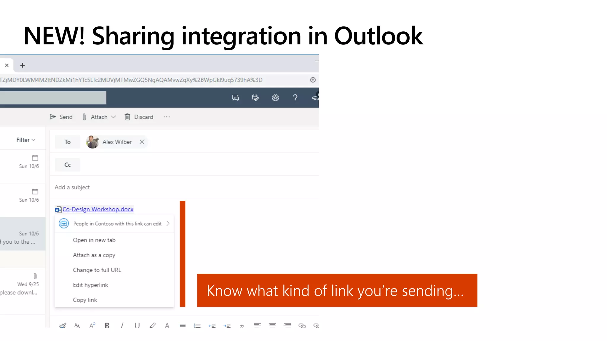 NEW! Sharing integration in Outlook
Know what kind of link you’re sending…
 