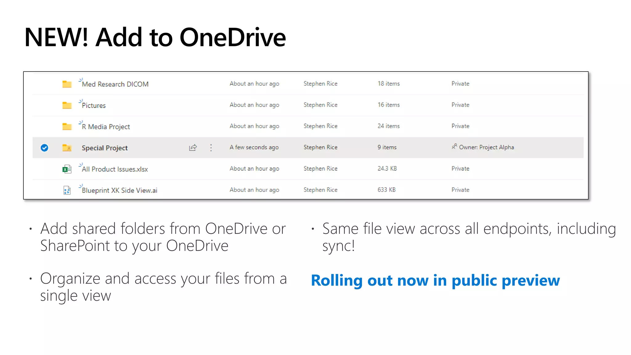 NEW! Add to OneDrive
Rolling out now in public preview
 