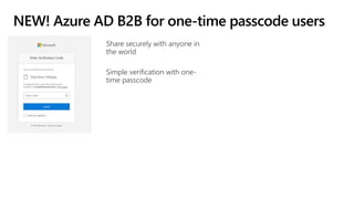 NEW! Azure AD B2B for one-time passcode users
 