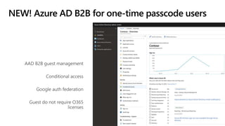NEW! Azure AD B2B for one-time passcode users
 