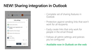 NEW! Sharing integration in Outlook
 Available now in Outlook on the web
 