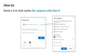 How to:
Send a link that works for anyone who has it
 