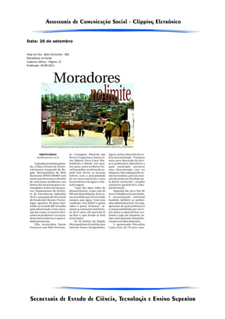 Data: 20 de setembro


Hoje em Dia - Belo Horizonte - MG
Moradores no limite
Caderno: Minas - Página: 17
Publicado: 20-09-2011
 
