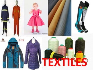 TEXTILES
 