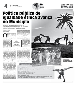 SEXTA-FEIRA
20 de novembro de 2015
4 GUARUJÁ
Diário Oficial
Política pública de
igualdade étnica avança
no Município
Dentr...