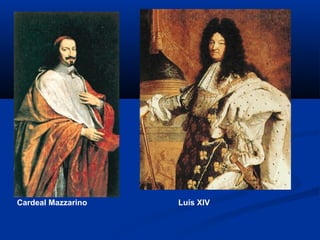 Cardeal Mazzarino Luís XIV
 