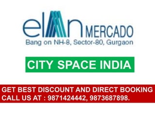 CITY SPACE INDIA
GET BEST DISCOUNT AND DIRECT BOOKING
CALL US AT : 9871424442, 9873687898.
 