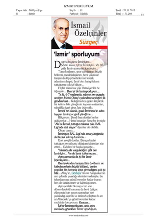 IZMIR SPORLUYUM
Yayın Adı : Milliyet Ege
Ili
: Izmir

Sayfa : 11
Periyod : Günlük

www.medyatakip.com

Tarih : 20.11.2013
Tiraj : 173.208

1/1

 