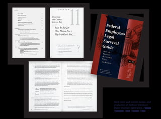 Book cover and interior design, and
production of National Employee
Rights Institute publication, Federal
Employees Legal Survival Guide
 