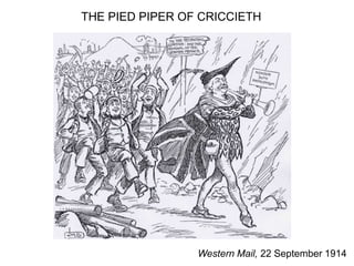 Western Mail, 22 September 1914
THE PIED PIPER OF CRICCIETH
 