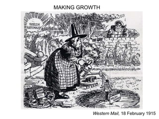 Western Mail, 18 February 1915
MAKING GROWTH
 