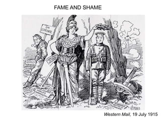 Western Mail, 19 July 1915
FAME AND SHAME
 