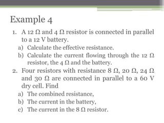 Problem Solving
1. Determine the reading of the ammeter marked by ‘?’
(a)
(b)
(c)
(d)
(e)
 