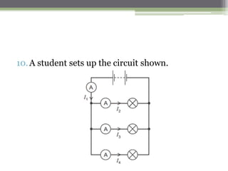 6. The diagram shows a circuit.
 