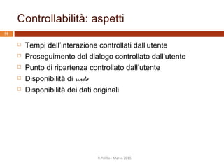 Punto di ripartenza controllato dall’utente
R.Polillo - Marzo 2015
37
 