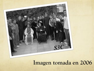 Imagen tomada en 2006
 