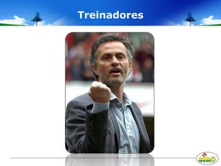 Treinadores
 