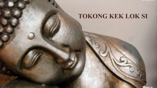 TOKONG KEK LOK SI
 