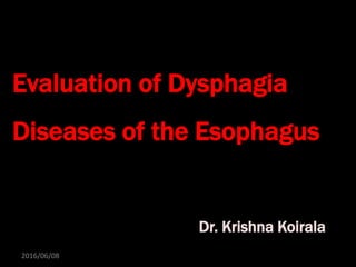 Evaluation of dysphagia and diseases of the esophagus | PPTX