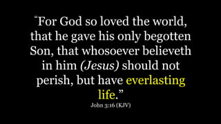“He that believeth on the Son
hath everlasting life: and he
that believeth not the Son shall
not see life; but the wrath o...