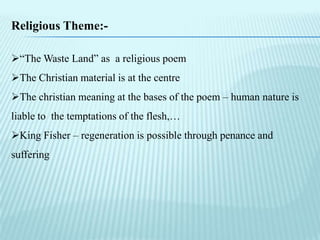 Religious Theme:- “The Waste Land” as a religious poem