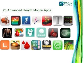 20 Advanced Health Mobile Apps
 