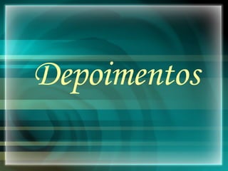 Depoimentos 