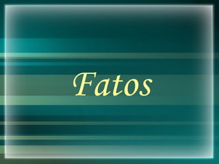 Fatos 