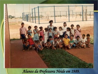 Alunos da Professora Neide em 1989. 