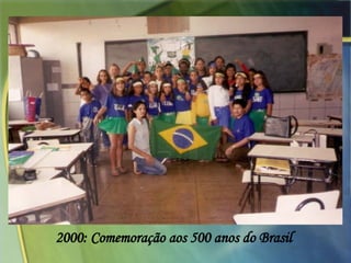 2000: Comemoração aos 500 anos do Brasil 