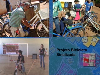 Projeto Bicicleta Sinalizada 